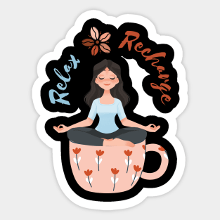 Relax and Recharge - For Coffee Lovers Sticker